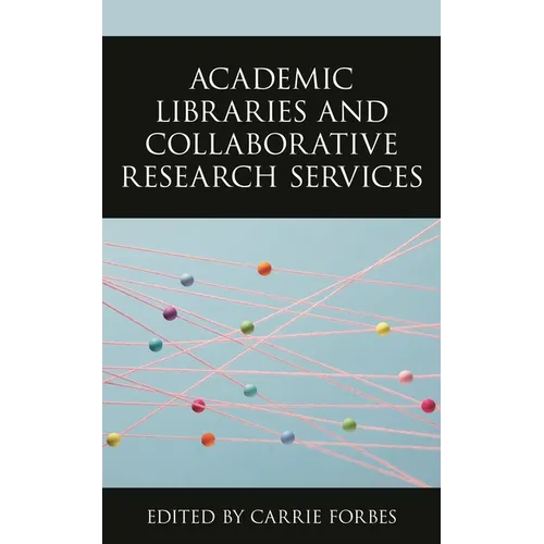 Academic Libraries and Collaborative Research Services