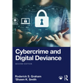 Cybercrime and Digital Deviance