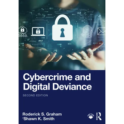 Cybercrime and Digital Deviance
