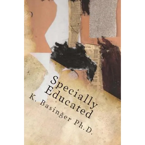 Specially Educated: Dealing With a Non-Specific, Specific Learning Disability