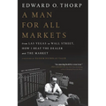 A Man for All Markets: From Las Vegas to Wall Street, How I Beat the Dealer and the Market