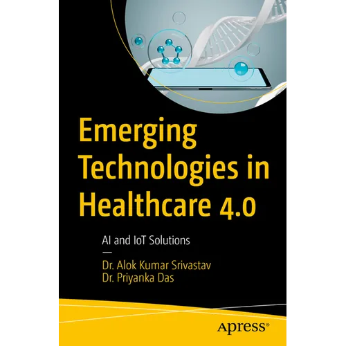 Emerging Technologies in Healthcare 4.0: AI and Iot Solutions