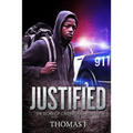 Justified: The Story of Caterrious Mitchell