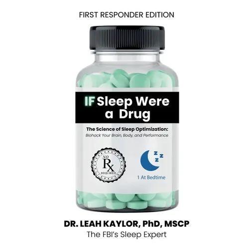 If Sleep Were A Drug: The Science of Sleep Optimization: Biohack Your Brain, Body, and Performance