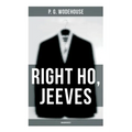 Right Ho, Jeeves (Unabridged)