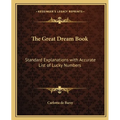 The Great Dream Book: Standard Explanations with Accurate List of Lucky Numbers