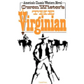 The Virginian: A Horseman of the Plains