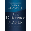 The Difference Maker: Making Your Attitude Your Greatest Asset