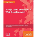 Vue.js 2 and BootStrap 4 Web Development