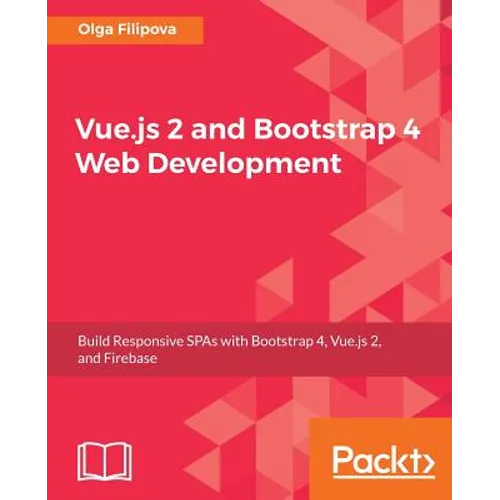Vue.js 2 and BootStrap 4 Web Development
