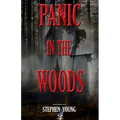 Panic in the Woods