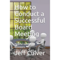 How to Conduct a Successful Board Meeting: Helpful Guides for Ministers