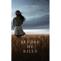 Before he Kills (A Mackenzie White Mystery-Book 1)