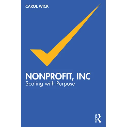 Nonprofit, Inc: Scaling with Purpose