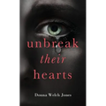Unbreak Their Hearts
