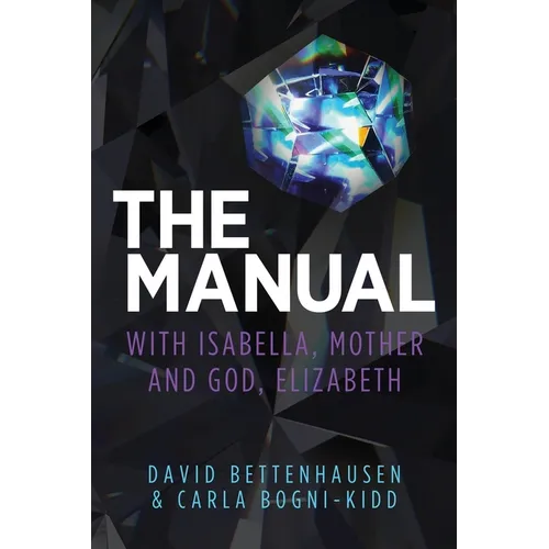 The Manual: with Isabella, Mother and God, Elizabeth