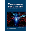 Transformer, Bert, and Gpt: Including ChatGPT and Prompt Engineering