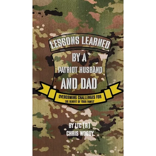 Lessons Learned By A Patriot Husband and Dad