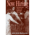 How Hiring: The Feminization of Work in the United States, 1900-1995