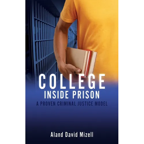 College Inside Prison: A Proven Criminal Justice Model