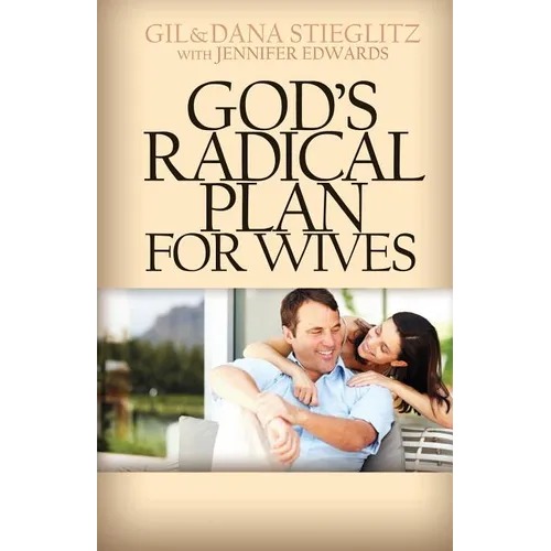 God's Radical Plan for Wives