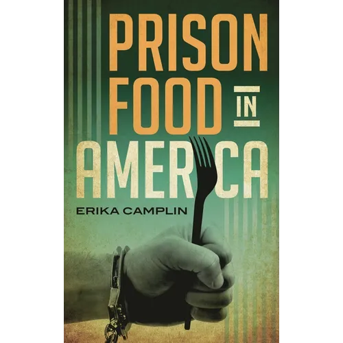 Prison Food in America