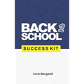 Back 2 School Success Kit: How to support your kids through school.