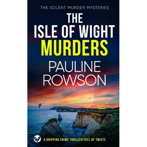 THE ISLE OF WIGHT MURDERS a gripping crime thriller full of twists