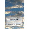 The Law of Psychic Phenomena