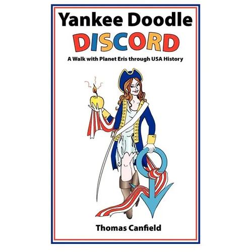 Yankee Doodle Discord: A Walk with Planet Eris Through USA History