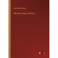 The Life of Jesus, the Christ