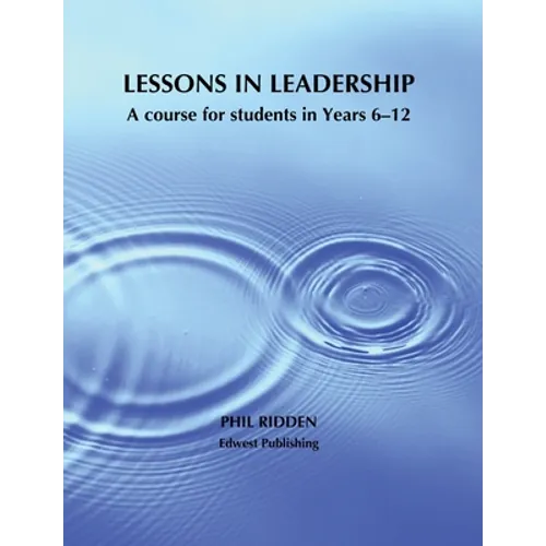 Lessons in Leadership: A course for students in Years 6-12