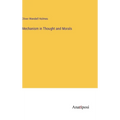 Mechanism in Thought and Morals