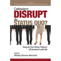 Continuing to Disrupt the Status Quo? New and Young Women Professors of Educational Leadership