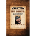 LEON EVERETTE, The Good, The Bad, and The Blessed