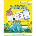 Learn Numbers with Dinosaurs: Includes Facts and Activities