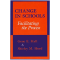 Change in Schools: Facilitating the Process