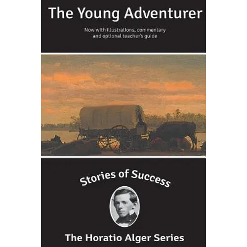 Stories of Success: The Young Adventurer (Illustrated)