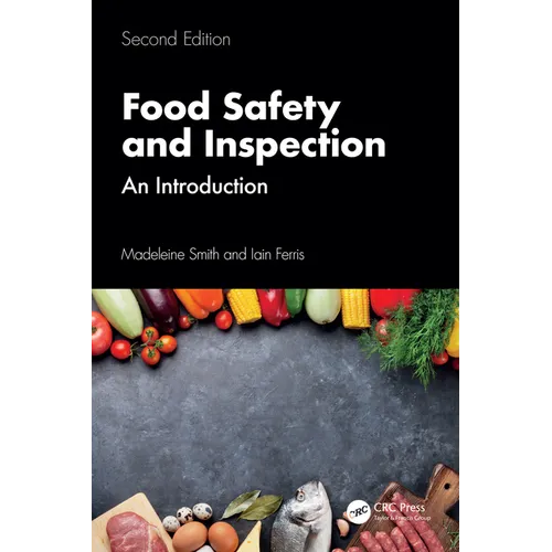 Food Safety and Inspection: An Introduction, Second Edition