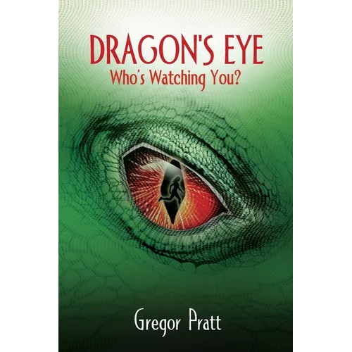 Dragon's Eye: Who's Watching You?