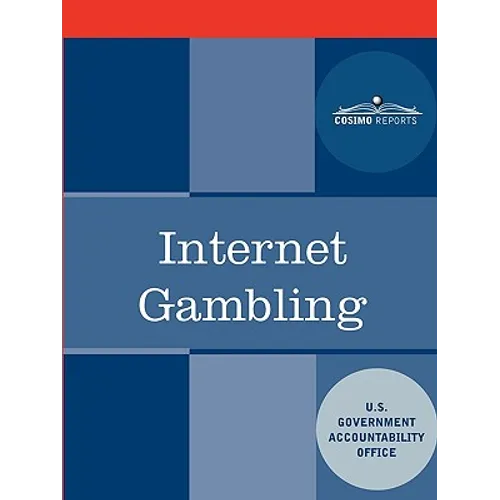 Internet Gambling: An Overview of the Issues