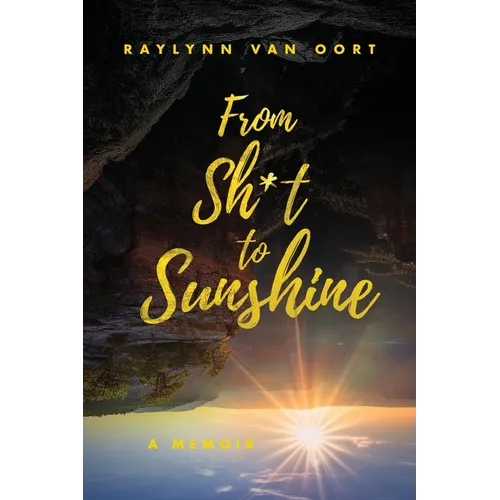 From Sh*t to Sunshine