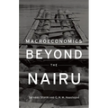 Macroeconomics Beyond the NAIRU