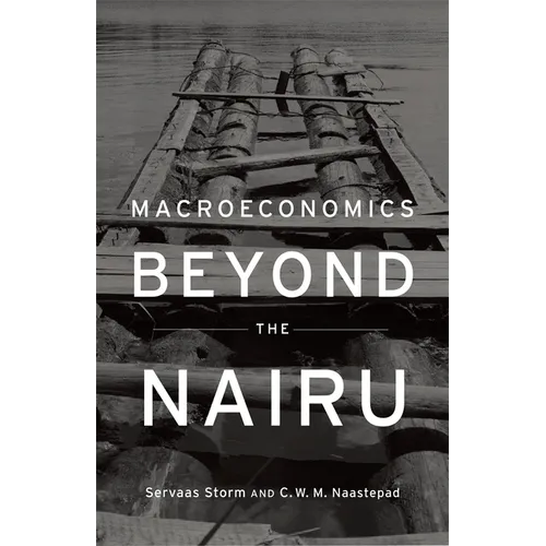 Macroeconomics Beyond the NAIRU