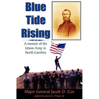 Blue Tide Rising: A Memoir of the Union Army in North Carolina