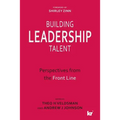 Building Leadership Talent: Perspectives from the Front Line