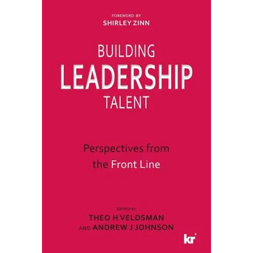 Building Leadership Talent: Perspectives from the Front Line