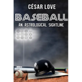 Baseball: An Astrological Sightline
