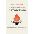 Pequeño Libro del Estoicismo, El -V2*