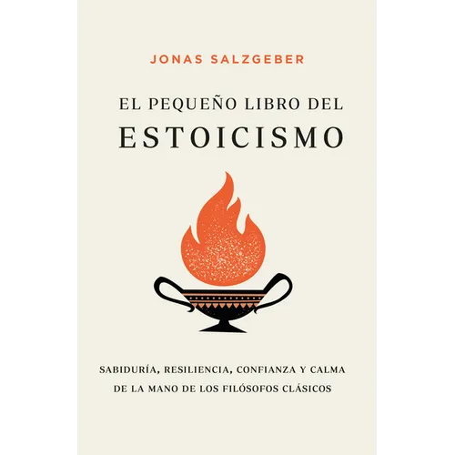 Pequeño Libro del Estoicismo, El -V2*